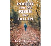 POETRY FOR the RISEN AND FALLEN