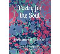 Poetry for the Soul: The journey of Ascension