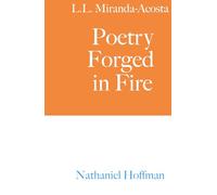 Poetry Forged in Fire: By L.L. Miranda-Acosta (The Search)