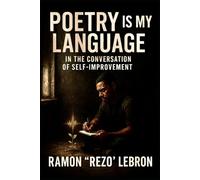 Poetry is My Language: in the Conversation of Self-Improvement (Poetry is my Language Series)