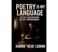 Poetry is My Language: in the Conversation of Self-Improvement (Poetry is my Language Series)