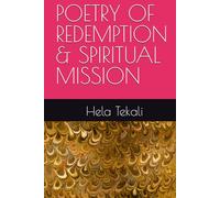 POETRY OF REDEMPTION & SPIRITUAL MISSION
