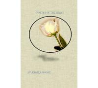 Poetry Of The Heart: An Original Work Of Art