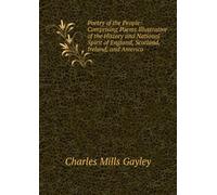 Poetry of the People: Comprising Poems Illustrative of the History and National Spirit of England, Scotland, Ireland, and America