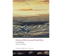 Poetry of the Second World War: An Anthology (Oxford World's Classics)