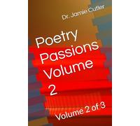 Poetry Passions Volume 2: Volume 2 of 3 (Poetry Passions -- Three Volumes)