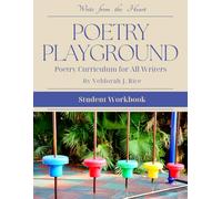 Poetry Playground: Student Workbook