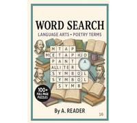 Poetry Terms Word Search: 100+ Large Print, Full-Page Puzzles with Metaphor, Alliteration, Stanza & More for Language Arts, Brain Training & Fun