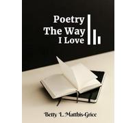“Poetry The Way I Love”