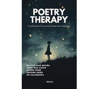 Poetry Therapy | A safe place for everything left unspoken