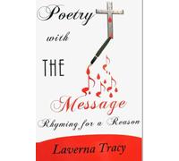 Poetry with THE Message: Rhyming for a Reason