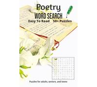 Poetry Word Search Puzzle Book: Word Searches with Easy to Read Print about Poetry, Magic of Words, Love and more | 6x9 inches, 110 pages | 50+ Puzzles...Gift for Vacations, Holidays and Leisure Time!