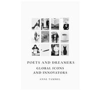Poets and Dreamers: Global Icons and Innovators (Redefining Leadership)