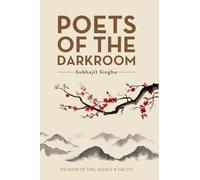 Poets of the Darkroom: The Book of Time, Silence and the Cut