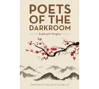 POETS OF THE DARKROOM: The Book of Time, Silence and the Cut