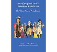 Poets Respond to the American Revolution: The US250 Persona Poem Project