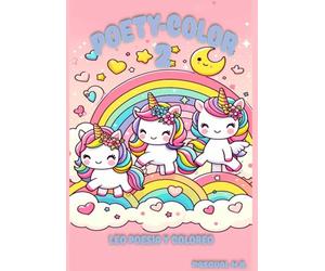 POETY-COLOR 2: LEO POESIA Y COLOREO - UNICORNIOS