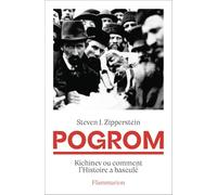 Pogrom: Kichinev ou comment l'Histoire a basculé