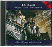 Pohl & Michael - Orgelwerke im Dom zu Berlin