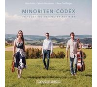 Pohn - Minoriten-Codex: Violin Sonatas by Walther, Biber and various anonymous composers