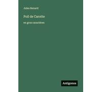 Poil de Carotte: en gros caractères