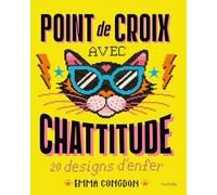Point de croix avec chattitude: 20 designs d'enfer