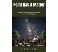 Point Has A Matter: Discovery And Wonders Of The Universe | Understand the Big Bang