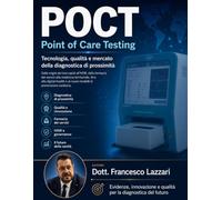 Point Of Care Testing: Dalle origini dei test rapidi all’IVDR, alla farmacia dei servizi, alla medicina territoriale, alla digital health