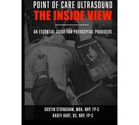 Point of Care Ultrasound: The Inside View: An essential guide for first responders (IA MED)