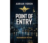 Point of Entry: Ein Adrian-Voren-Thriller
