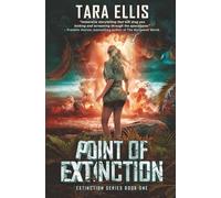 Point of Extinction: A Post-Apocalyptic Survival Thriller (Extinction Series)