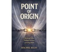 Point of Origin: From Secrecy and Survival to Covenant and Freedom