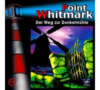 Point Whitmark - 019/der Weg zur Dunkelmühle