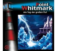 Point Whitmark - 24: Am Tag der großen Flut
