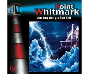 Point Whitmark - 24: Am Tag der großen Flut