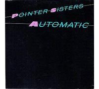 POINTER SISTERS - POINTER SISTERS / AUTOMATIC