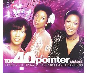 Pointer Sisters - Top 40 - the Pointer Sisters