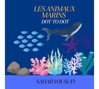Points à Relier - Animaux Marins: Livre d’activités amusantes pour enfants - 40 pages de jeux de points à relier
