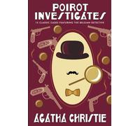 Poirot Investigates: 15 Classic Cases Featuring the Belgian Detective