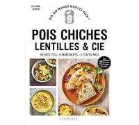 Pois chiches, lentilles et Cie: 50 recettes, 5 ingrédients, 3 étapes maxi