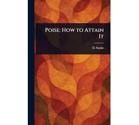 Poise: How to Attain It