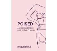 Poised: A personalized lingerie guide for today’s woman