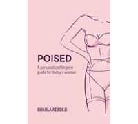 Poised: A personalized lingerie guide for today’s woman