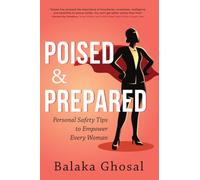 Poised and Prepared: Personal Safety Tips to Empower Every Woman