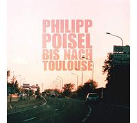 Poisel,Philipp - Bis Nach Toulouse [Vinilo]
