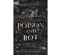 Poison and Rot: Part One: Inspired by Snow White (Forevermore)