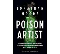 Poison Artist: Thriller | Unheimliche Mordserie in San Francisco. Ein Toxikologe ermittelt. | 'Ich habe seit Roter Drache nichts so Furchterregendes mehr gelesen.' Stephen King: 5264