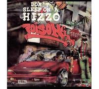 Poison Clan - Dont Sleep on a Hizzo / Put Shit Pass No [Vinilo]