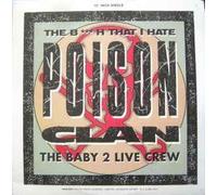 POISON CLAN / THE GIRL THAT I HATE