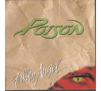 POISON - FALLEN ANGEL 7 INCH (7" 45) UK CAPITOL 1988 (Katalog-Nummer: CLS500)